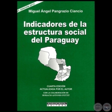 INDICADORES DE LA ESTRUCTURA SOCIAL DEL PARAGUAY - Colaboracion de HORACIO ANTONIO PETTIT - Ao 2013